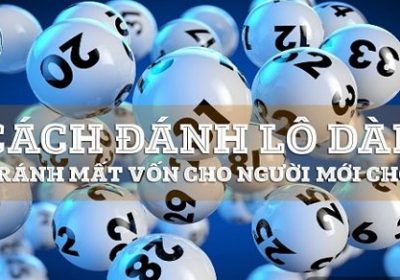 Các bí kíp chơi dàn đề thắng tuyệt đối anh em nên áp dụng